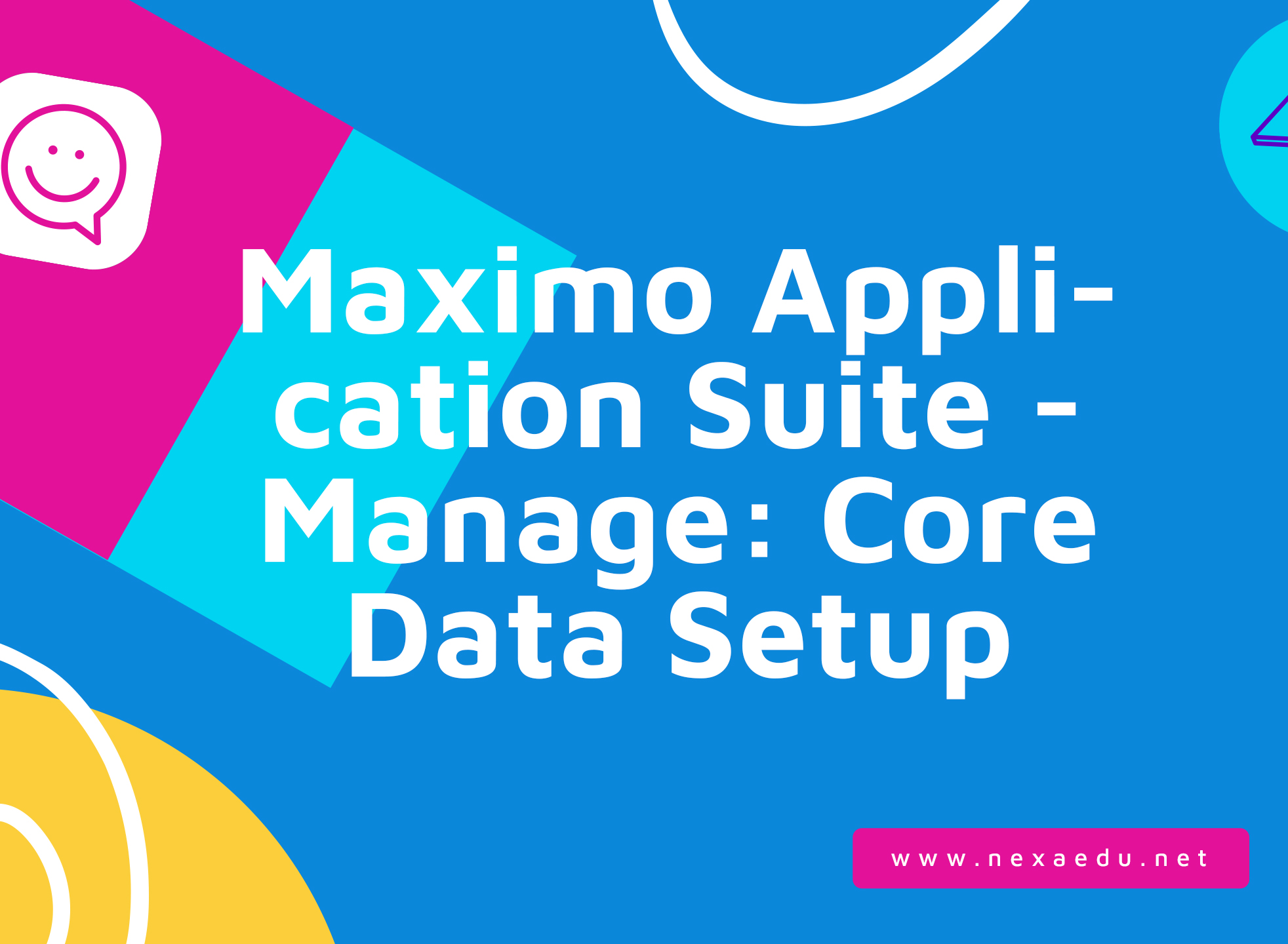 Maximo Application Suite - Manage: Core Data Setup